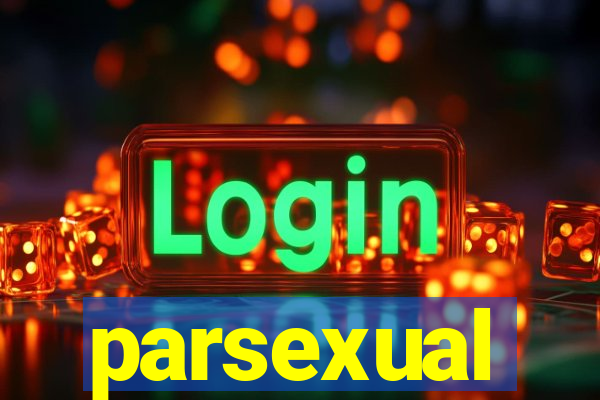 parsexual