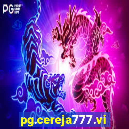 pg.cereja777.vip