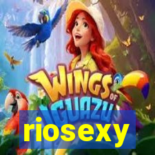 riosexy