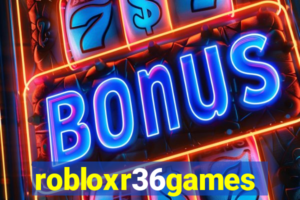 robloxr36games