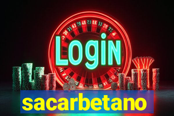 sacarbetano