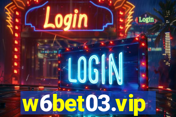 w6bet03.vip