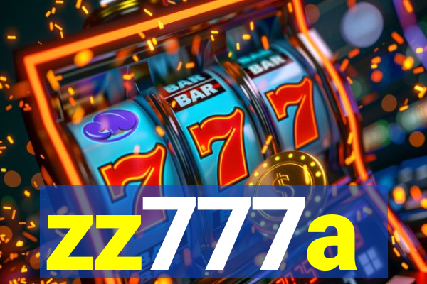 zz777a